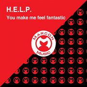 You make me feel fantastic cover image