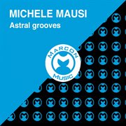 Astral grooves cover image