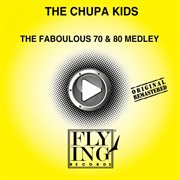 The faboulous 70 & 80 medley cover image