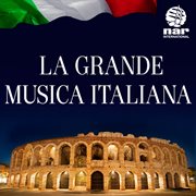 La grande musica italiana: nar international cover image