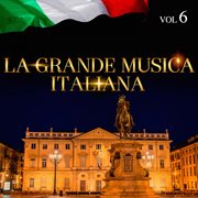 La grande musica italiana, vol. 6 cover image
