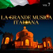La grande musica italiana, vol. 7 cover image