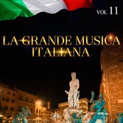 La grande musica italiana, vol. 11 cover image