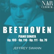 Beethoven: piano sonata op. 109, 110, 111 & 79 cover image