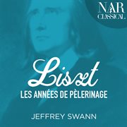 Liszt: les années de pèlerinage cover image