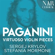 Niccolò paganini: virtuoso violin pieces (arr. for violin and piano) cover image