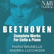 Beethoven: complete works for cello and piano cover image