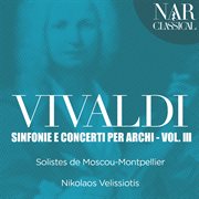 Vivaldi: sinfonie e concerti per archi, vol. 3 cover image