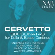Cervetto: six sonatas for cello and basso continuo cover image