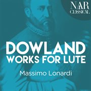 Dowland: works for lute cover image