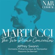 Martucci: the two piano concertos cover image