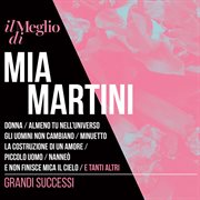 Il meglio di mia martini: grandi successi [live] cover image
