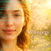 Whispers Of The Heart cover image