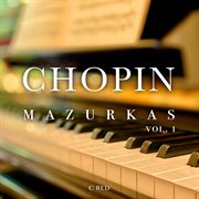 Chopin - Mazurkas Vol 1 cover image