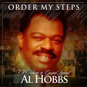 Order my steps - a tribute to gospel legend al hobbs cover image
