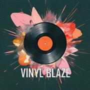 Vinyl Blaze cover image