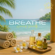 Breathe - Waves Of Serenity cover image