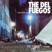 The best of the del fuegos : the slash years cover image