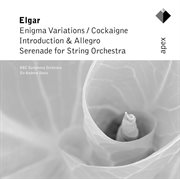 Elgar: Enigma Variations, Introduction & Allegro, Serenade For Strings & Cockaigne Overture cover image