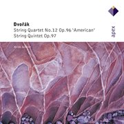 Dvorák : string quartet no.12 & string quintet in e flat major  -  apex : String quintet op. 97 cover image