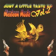 Just a little taste of mexican music vol. 2 cover image