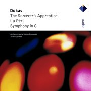 Dukas: L' Apprenti Sorcier [The Sorcerer's Apprentice], La Péri & Symphony In C Major - Apex cover image