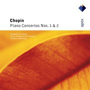 Chopin : piano concertos nos 1 & 2 cover image