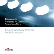 Lutoslawsky : concerto for orchestra & symphony no.3 cover image