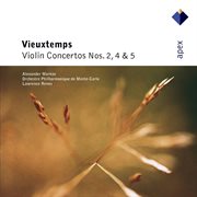 Vieuxtemps : violin concertos nos 2, 4 & 5 cover image