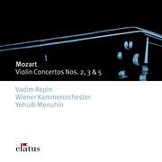 Elatus - mozart : violin concertos 3, 2, 5 cover image