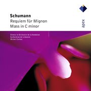Schumann : requiem for mignon & mass cover image
