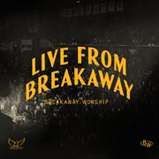 Live From Breakaway cover image