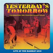 Yesterday's Tomorrow : Celebrating the Winston. Salem Sound (Live) cover image