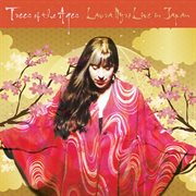 Trees of the Ages : Laura Nyro Live in Japan cover image