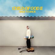 Child Of God Ii (Back To Back) cover image
