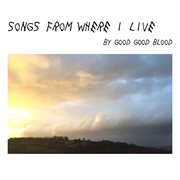 Songs from where i live cover image