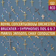 Bruckner: symphony nos. 6 & 7 cover image