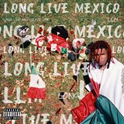 Long live mexico cover image