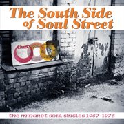 South side of soul street: the minaret soul singles 1967-1976 cover image