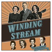 The winding stream : the Carters, the Cashes and the course of country music cover image