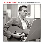 Buck 'em: the music of buck owens (1955-1967) cover image