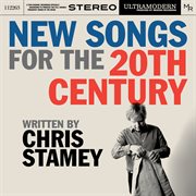 New songs for the 20th century cover image