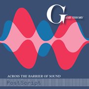 Across the barrier of sound : postscript cover image