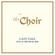 Last call : live at The Music Box cover image