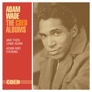 The Coed Albums : And Then Came Adam / Adam and Evening cover image