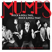 Rock & Roll This, Rock & Roll That : Best Case Scenario, You've Got Mumps cover image