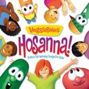 Hosanna! - today's top worship songs for kids cover image