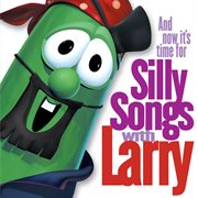 And now, it's time for silly songs with Larry cover image