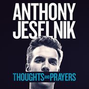 Thoughts and Prayers Thoughts and Prayers
