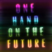 One hand on the future cover image